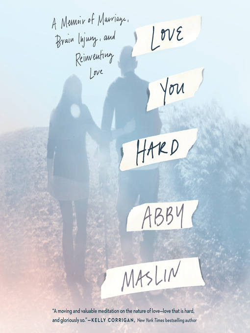 Title details for Love You Hard by Abby Maslin - Available